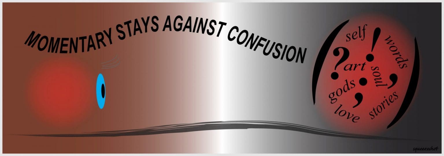 Momentary Stays Against